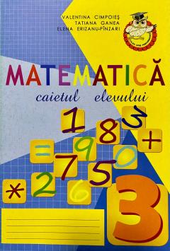 Matematica cl.3. Caietul elevului