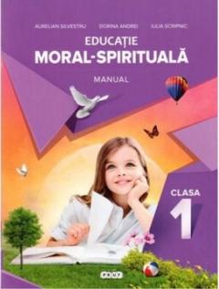 Educatie moral-spirituala cl.1. Manual