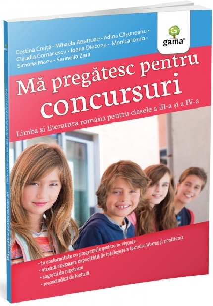 Ma pregatesc pentru concursuri. Limba si literatura romana pentru clasele a III-a și a IV-a
