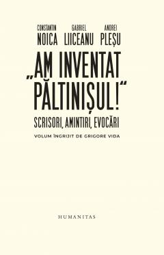 Am inventat Paltinisul!