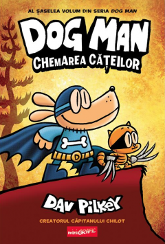 Dog Man - Chemarea cateilor