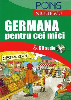 Germana Pentru Cei Mici Cu Cd Audio Annemarie Pahom Lihaciu Anca Natalia Florea