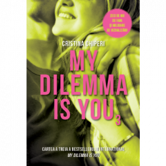 My dilemma is you