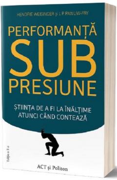 Performanta sub presiune