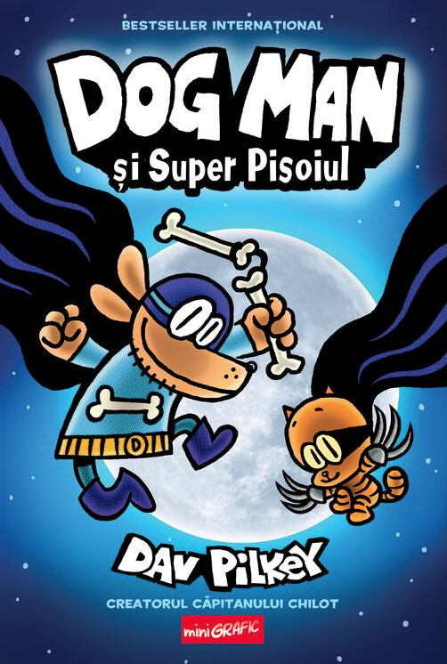 Dog Man si Super Pisoiul