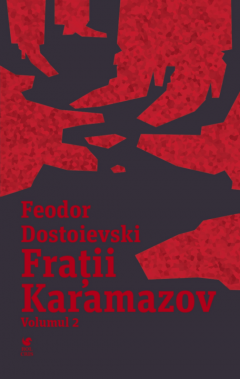 Fratii Karamazov. Volumele I+II