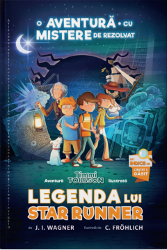 Legenda lui Star Runner. O aventura cu mistere de rezolvat
