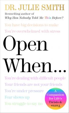 Open When...