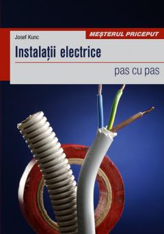 Instalatii electrice pas cu pas