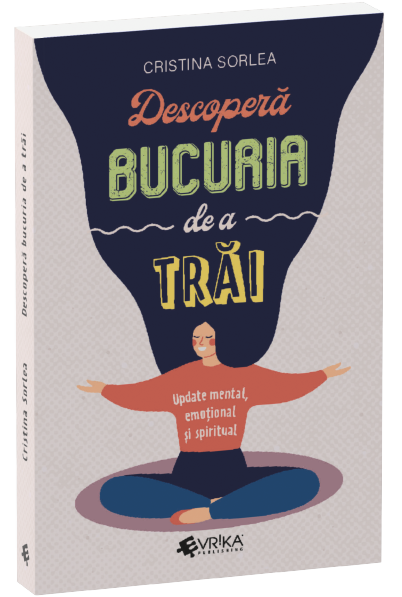 Descopera bucuria de a trai