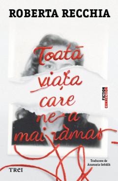 Toata viata care ne-a mai ramas