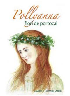 Pollyanna. Flori de portocal