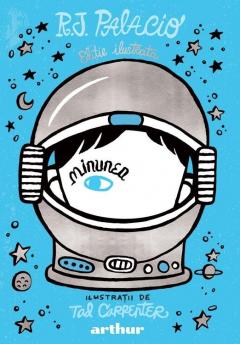 Minunea (Editie ilustrata)