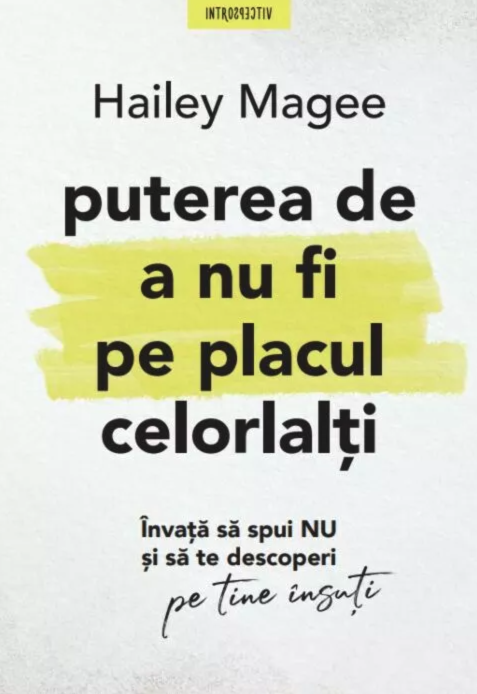 Puterea de a nu fi pe placul celorlalti