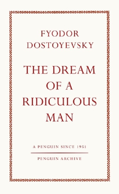 The Dream of a Ridiculous Man