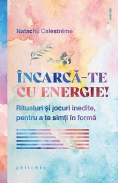 Incarca-te cu energie!