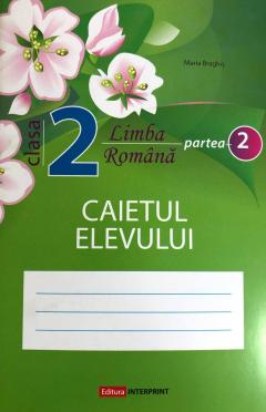 Limba romana cl.2, partea 2. Caietul elevului