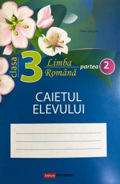 Limba romana cl.3, partea 2. Caietul elevului