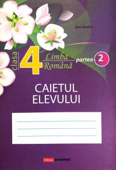 Limba romana cl.4, partea 2. Caietul elevului