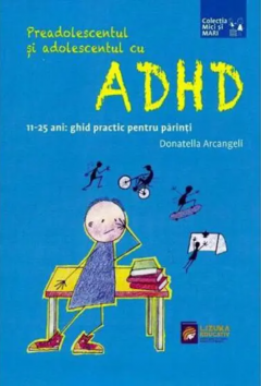 Preadolescentul si adolescentul cu ADHD