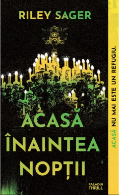 Acasa inaintea noptii