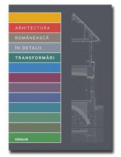 Arhitectura Romaneasca in detalii - Transformari