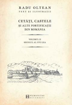 Cetati, castele si alte fortificatii din Romania