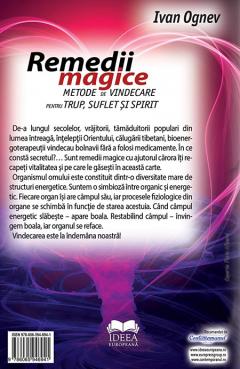 Remedii magice. Metode de vindecare pentru trup, suflet si spirit