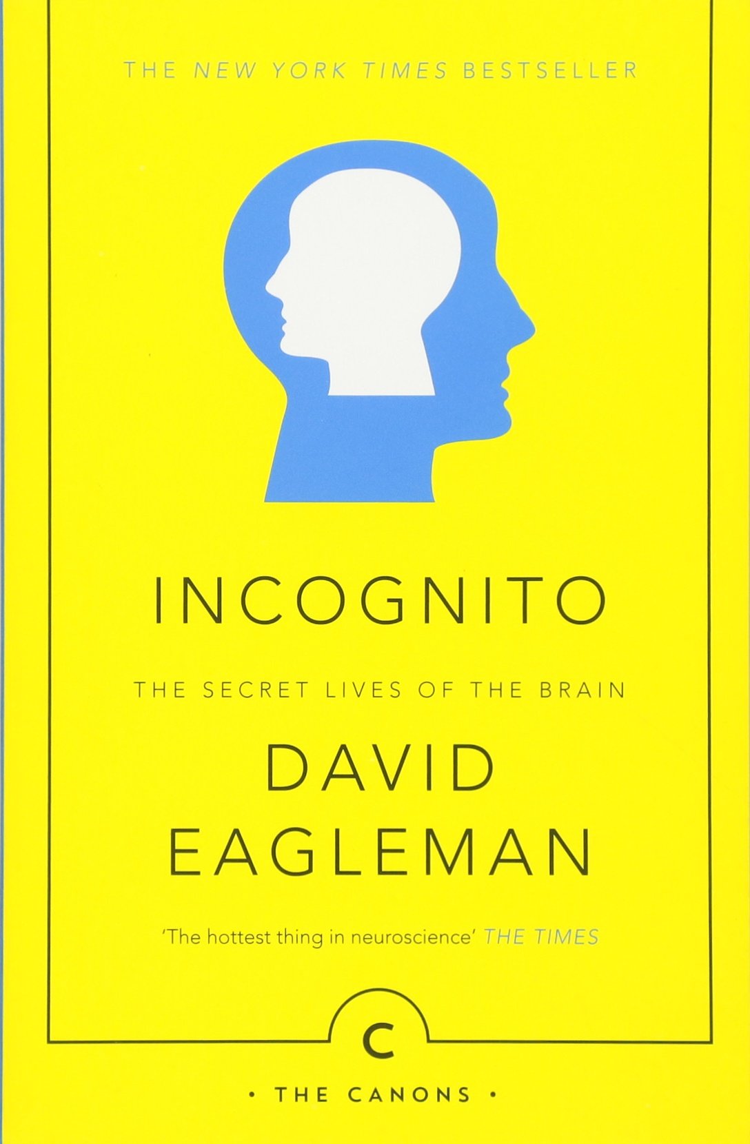 Incognito: The Secret Lives of The Brain