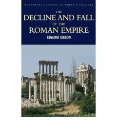 The Decline and Fall of the Roman Empire