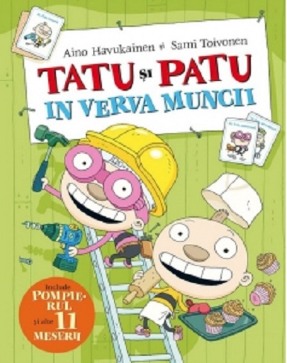 Tatu si Patu in verva muncii