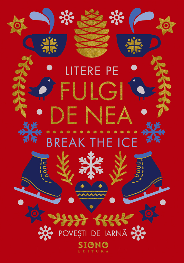 Litere Pe Fulgi De Nea - Break The Ice
