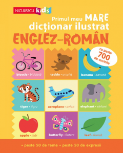 Primul meu Mare dictionar ilustrat - Englez-Roman