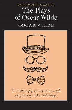 The Plays of Oscar Wilde