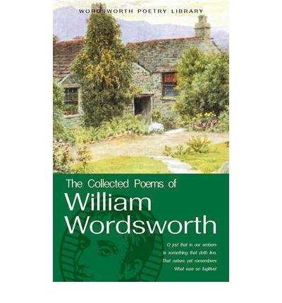 The Collected Poems of William Wordsworth
