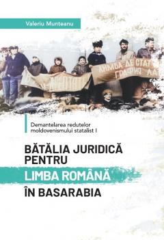 Batalia juridica pentru Limba Romana in Basarabia