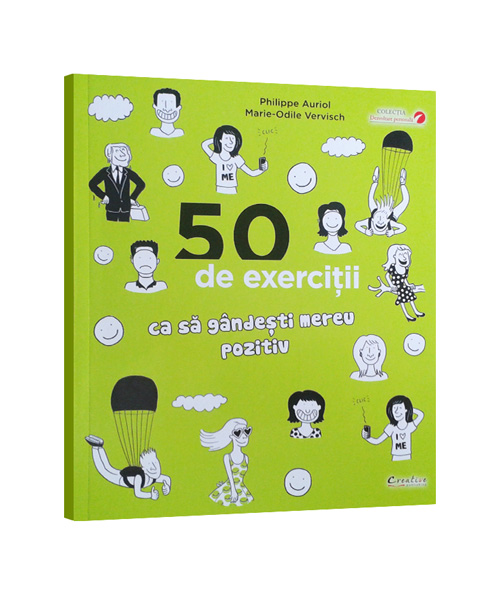 50 de exercitii ca sa gandesti mereu pozitiv
