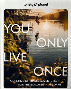 You Only Live Once