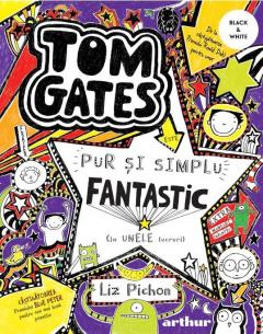 Tom Gates este pur si simplu fantastic (la unele lucruri)