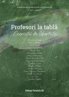 Profesori la tabla - exercitii de libertate