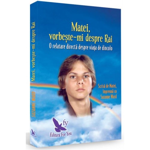 Matei, vorbeste-mi despre Rai