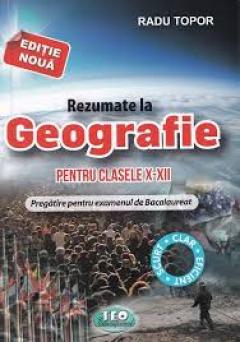 Rezumate la Geografie pentru clasele 10-12