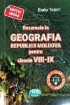 Rezumate la Geografia Republicii Moldova pentru clasele 8-9