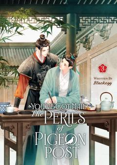 You've Got Mail: The Perils of Pigeon Post - Fei Ge Jiao You Xu Jin Shen - Volume 3