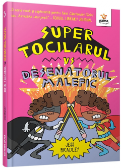 Super Tocilarul vs Desenatorul Malefic