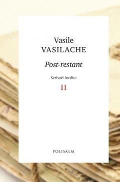 Post - Restant. Scrisori inedite. Vol.2