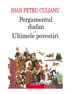 Pergamentul diafan . Ultimele povestiri