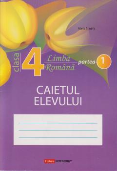 Limba romana cl.4, partea 1. Caietul elevului