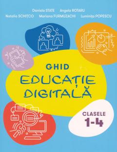 Educatie digitala cl.1-4. Ghid