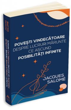 Povesti vindecatoare despre lucruri marunte ce ascund posibilitati infinite